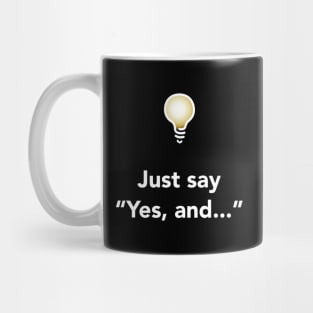 Yes, and... (Dark) Mug